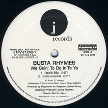Load image into Gallery viewer, Busta Rhymes : We Goin&#39; To Do It To Ya (12&quot;, Promo)