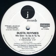 Load image into Gallery viewer, Busta Rhymes : We Goin&#39; To Do It To Ya (12&quot;, Promo)