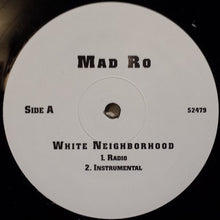 Load image into Gallery viewer, Mad Ro : White Neighborhood (12&quot;, W/Lbl)