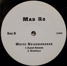 Load image into Gallery viewer, Mad Ro : White Neighborhood (12&quot;, W/Lbl)