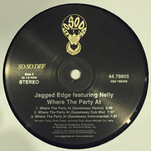 Load image into Gallery viewer, Jagged Edge (2) Co-Starring Nelly : Where The Party At (12", Single)