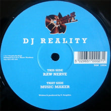 Load image into Gallery viewer, DJ Reality : Music Maker / Raw Nerve (12&quot;)