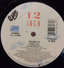Load image into Gallery viewer, Stacey Q : I Love You (12", Single)