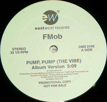 Load image into Gallery viewer, FMob* : Pump, Pump (The Vibe) (12", Promo)