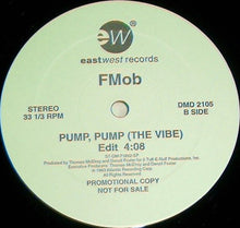Load image into Gallery viewer, FMob* : Pump, Pump (The Vibe) (12", Promo)