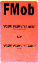 Load image into Gallery viewer, FMob* : Pump, Pump (The Vibe) (12", Promo)