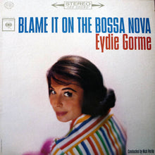 Load image into Gallery viewer, Eydie Gorme* : Blame It On The Bossa Nova (LP, Album)