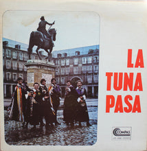 Load image into Gallery viewer, Tuna De Madrid : La Tuna Pasa (LP, Comp)
