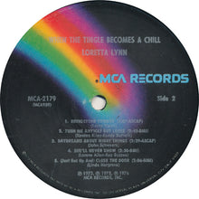 Load image into Gallery viewer, Loretta Lynn : When The Tingle Becomes A Chill (LP, Album, Pin)