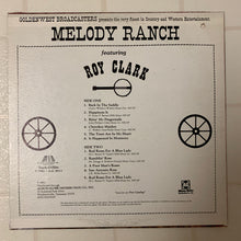 Load image into Gallery viewer, Roy Clark : Melody Ranch Featuring Roy Clark (LP, Album, Comp)