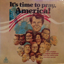 Load image into Gallery viewer, Pat Robertson : It's Time To Pray, America! (LP)