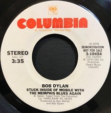 Load image into Gallery viewer, Bob Dylan : Stuck Inside Of Mobile With The Memphis Blues Again / Rita May (7&quot;, Promo)