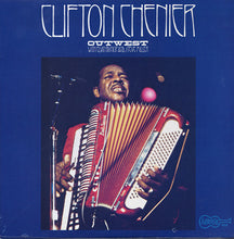 Load image into Gallery viewer, Clifton Chenier With Elvin Bishop And Steve Miller (10) : Out West (LP, Album)