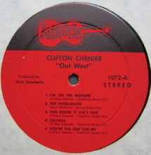 Load image into Gallery viewer, Clifton Chenier With Elvin Bishop And Steve Miller (10) : Out West (LP, Album)