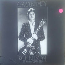 Load image into Gallery viewer, Rick Nelson And The Stone Canyon Band* : Garden Party (LP, Album, Glo)
