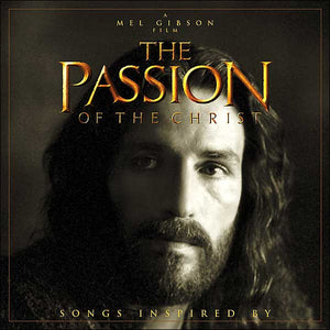 Various : Songs Inspired By The Passion Of The Christ (CD, Comp)