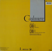 Load image into Gallery viewer, Cashmere (2) : Can I (12", Maxi)