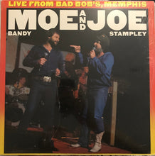 Load image into Gallery viewer, Moe Bandy &amp; Joe Stampley : Live From Bad Bob's, Memphis (LP, Album, Pit)