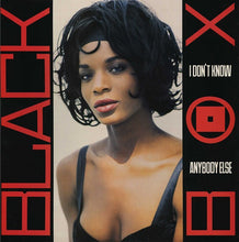 Load image into Gallery viewer, Black Box : I Don't Know Anybody Else (12")