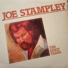 Load image into Gallery viewer, Joe Stampley : The Early Years (LP, Album, Comp)
