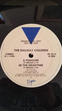 Load image into Gallery viewer, The Railway Children : A Pleasure / In The Meantime (12", Promo, Spe)