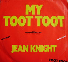Load image into Gallery viewer, Jean Knight : My Toot Toot (7", SP )
