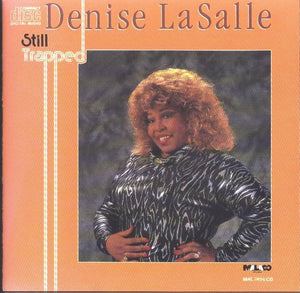 Denise LaSalle : Still Trapped (CD, Album)