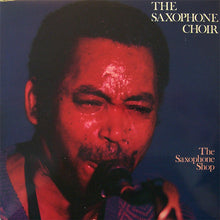 Load image into Gallery viewer, The Saxophone Choir* : The Saxophone Shop (LP, Album)