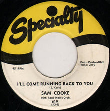 Load image into Gallery viewer, Sam Cooke With René Hall's Orch.* : I'll Come Running Back To You / Forever (7", Single, S. )