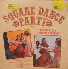 Load image into Gallery viewer, Lee Schmidt &amp; The Mojave Roundup : Square Dance Party Vol. II (LP, Album)