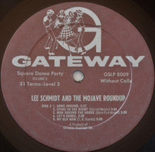 Load image into Gallery viewer, Lee Schmidt &amp; The Mojave Roundup : Square Dance Party Vol. II (LP, Album)