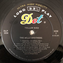 Load image into Gallery viewer, The Mills Brothers : Yellow Bird (LP, Album, Mono)