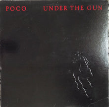 Load image into Gallery viewer, Poco (3) : Under The Gun (LP, Album, Glo)