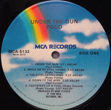 Load image into Gallery viewer, Poco (3) : Under The Gun (LP, Album, Glo)