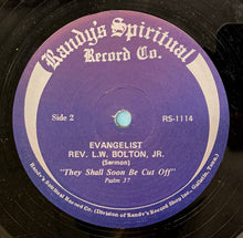 Load image into Gallery viewer, Rev. L.W. Bolton Jr. : They Shall Soon Be Cut Off (LP)