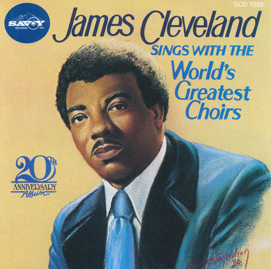 James Cleveland* : James Cleveland Sings With The World's Greatest Choirs (CD, Comp)