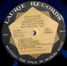 Load image into Gallery viewer, The Chiffons : Everything You Always Wanted To Hear By The Chiffons But Couldn&#39;t Get (LP, Comp, Mono, Club)
