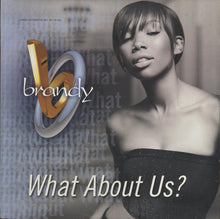 Load image into Gallery viewer, Brandy (2) : What About Us? (12&quot;, Promo)