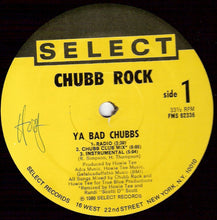 Load image into Gallery viewer, Chubb Rock With Howie Tee : Ya Bad Chubbs (12", Single)