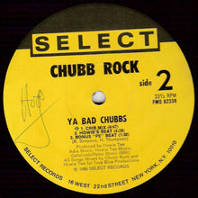 Load image into Gallery viewer, Chubb Rock With Howie Tee : Ya Bad Chubbs (12", Single)