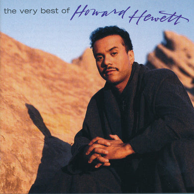 Howard Hewett : The Very Best Of Howard Hewett (CD, Comp)