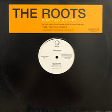 Load image into Gallery viewer, The Roots : Don&#39;t Say Nuthin (12&quot;, Promo)