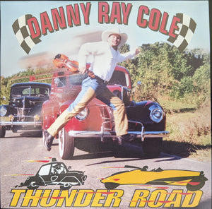 Danny Ray Cole : Thunder Road (CD, Album)