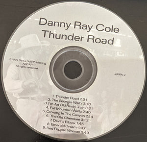 Danny Ray Cole : Thunder Road (CD, Album)