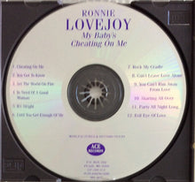 Load image into Gallery viewer, Ronnie Lovejoy : My Baby&#39;s Cheating On Me (CD, Album)