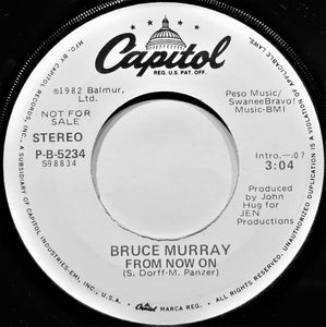 Bruce Murray : From Now On (7", Single, Promo)
