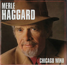 Load image into Gallery viewer, Merle Haggard : Chicago Wind (CD, Album, Copy Prot., Promo)