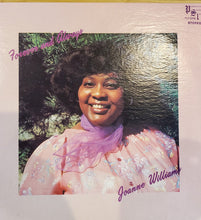 Load image into Gallery viewer, Joanne Williams (2) : Forever And Always (LP, Album)