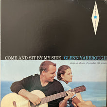 Load image into Gallery viewer, Glenn Yarbrough : Come And Sit By My Side (LP, RE)