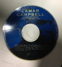 Load image into Gallery viewer, Lamar Campbell &amp; Spirit Of Praise : When I Think About You (CD, Album, Club)